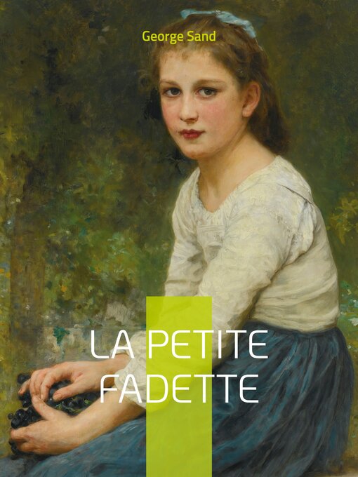 Title details for La Petite Fadette by George Sand - Available